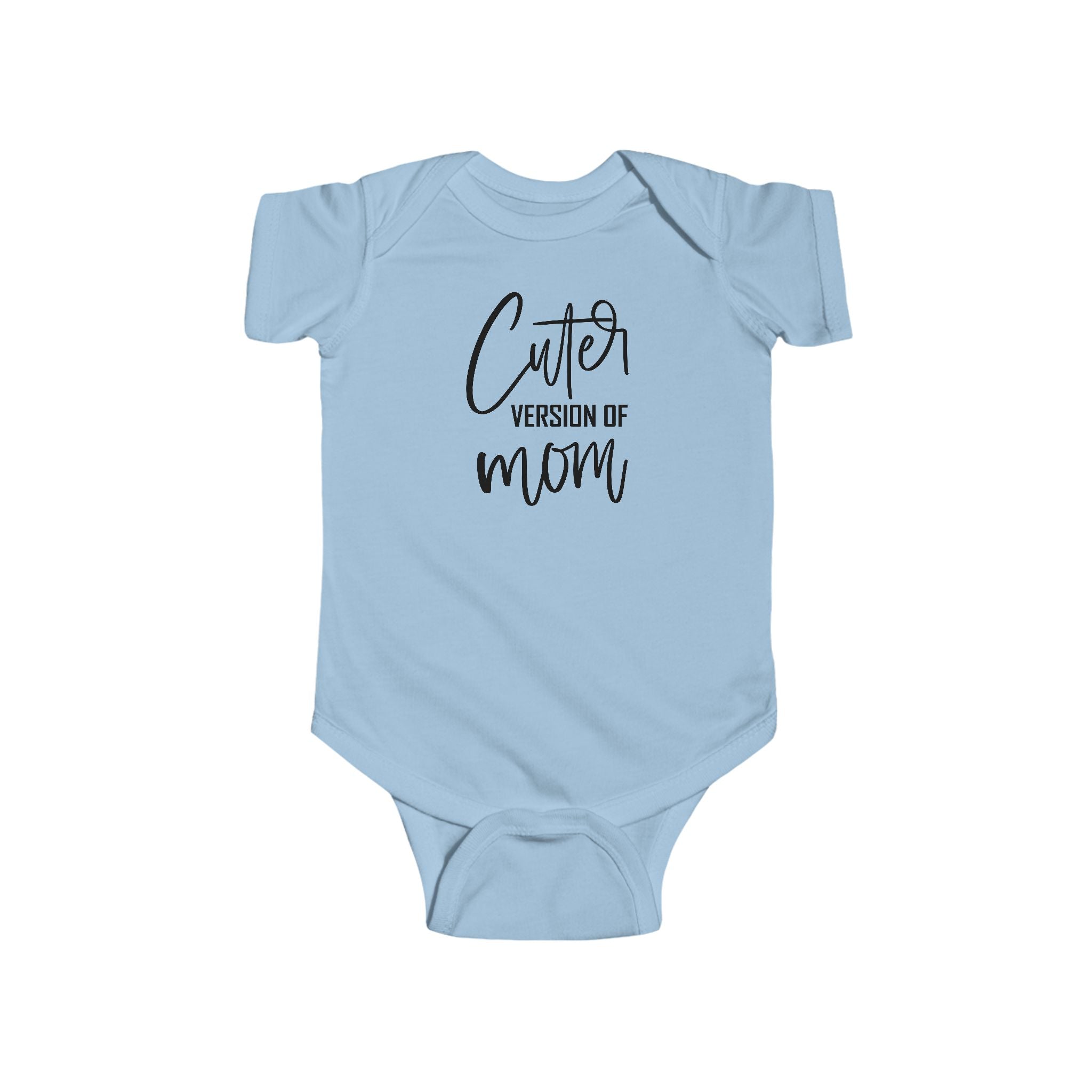 Cuter Version of Mom – Funny Baby Bodysuit