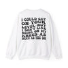 I could get on your level Unisex Heavy Blend™ Crewneck Sweatshirt