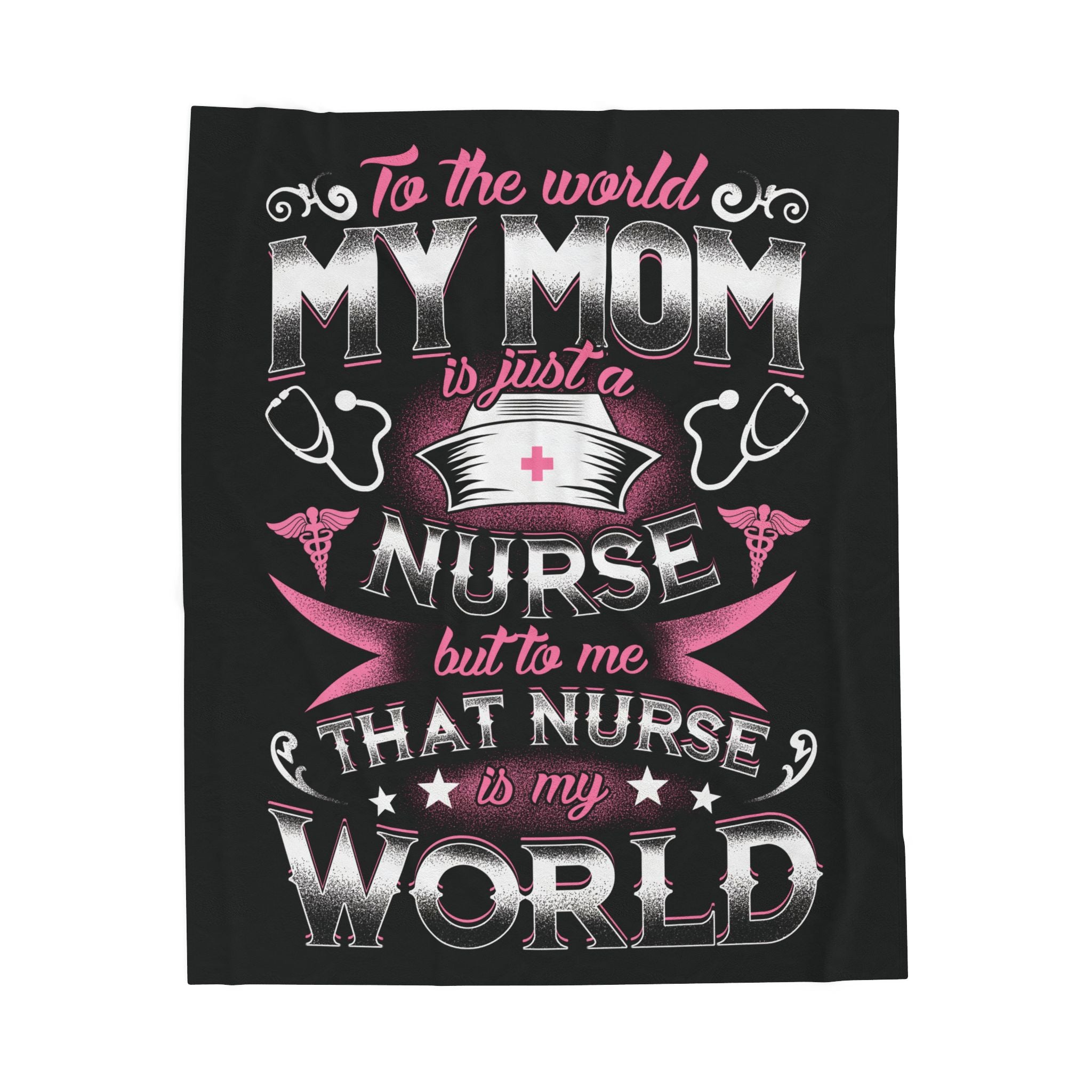 Nurse Mom Velveteen Plush Blanket | “Nurse is My World” Cozy Throw