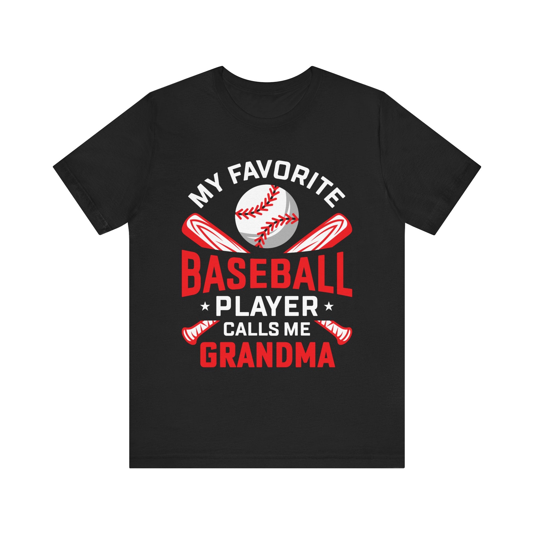 My Favorite Player Calls Me Grandma" Baseball Bella+Canvas 3001 T-Shirt