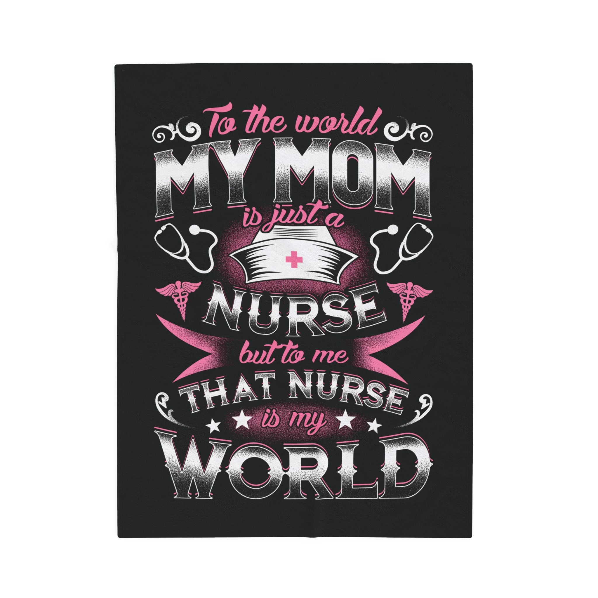 Nurse Mom Velveteen Plush Blanket | “Nurse is My World” Cozy Throw
