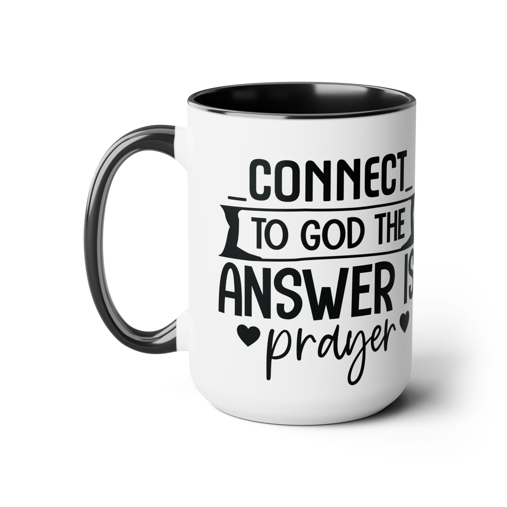 Connect to God The Answer is Prayer Two-Tone Coffee Mugs, 15oz