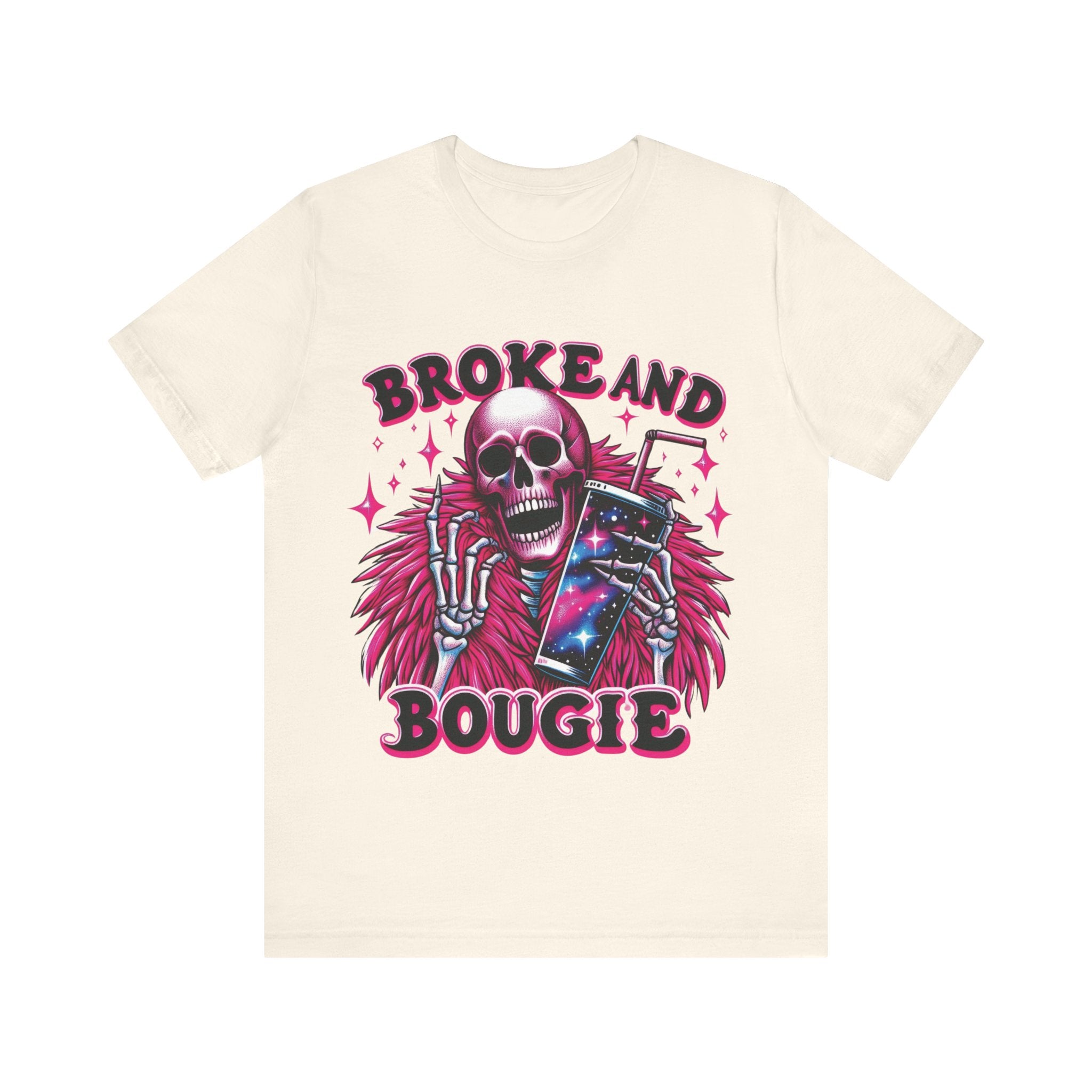 Broke and Bougie T-Shirt – Funny Sassy Shirt | Trendy Streetwear Tee | Humorous Lifestyle Shirt | Casual Graphic Tee