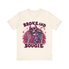 Broke and Bougie T-Shirt – Funny Sassy Shirt | Trendy Streetwear Tee | Humorous Lifestyle Shirt | Casual Graphic Tee