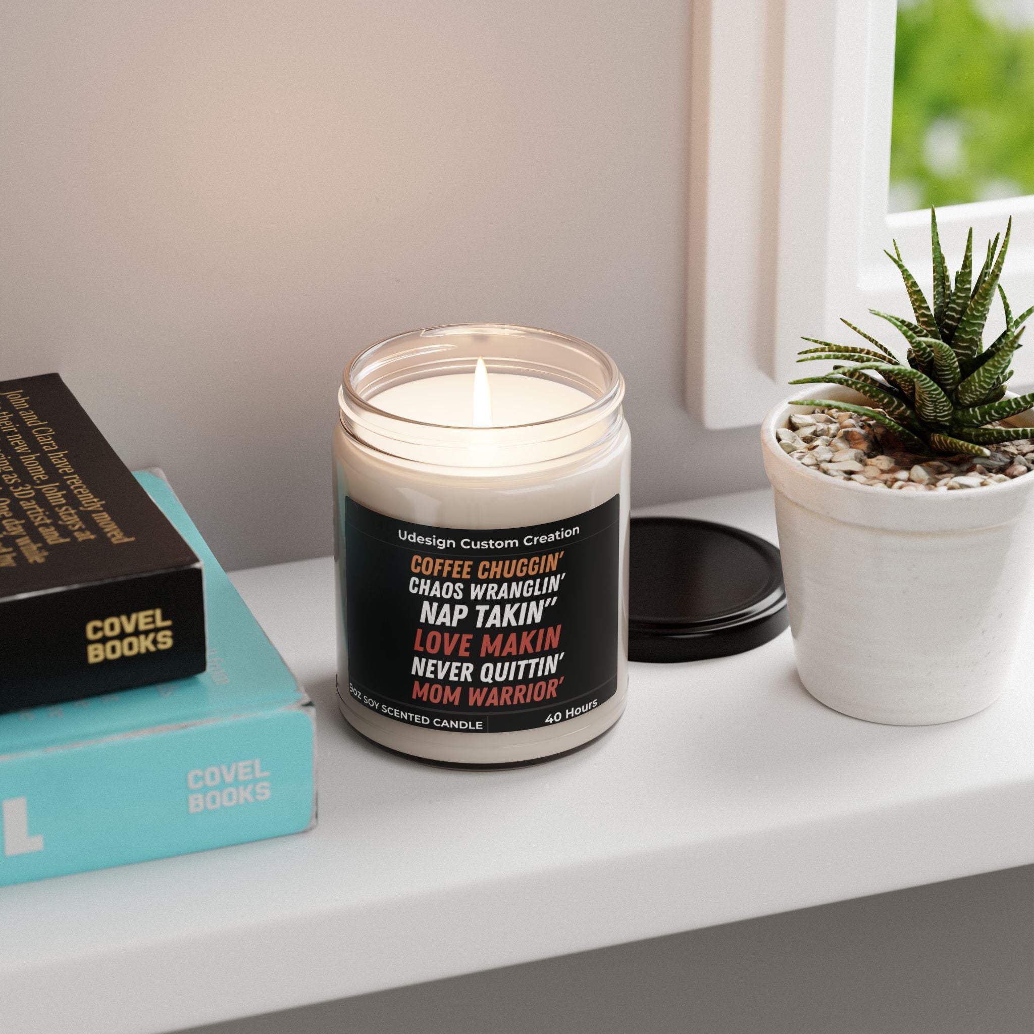 Coffee Chugging, Chaos Wranglin’, Nap Takin’, Never Quittin’ Mom – 9oz Soy Candle