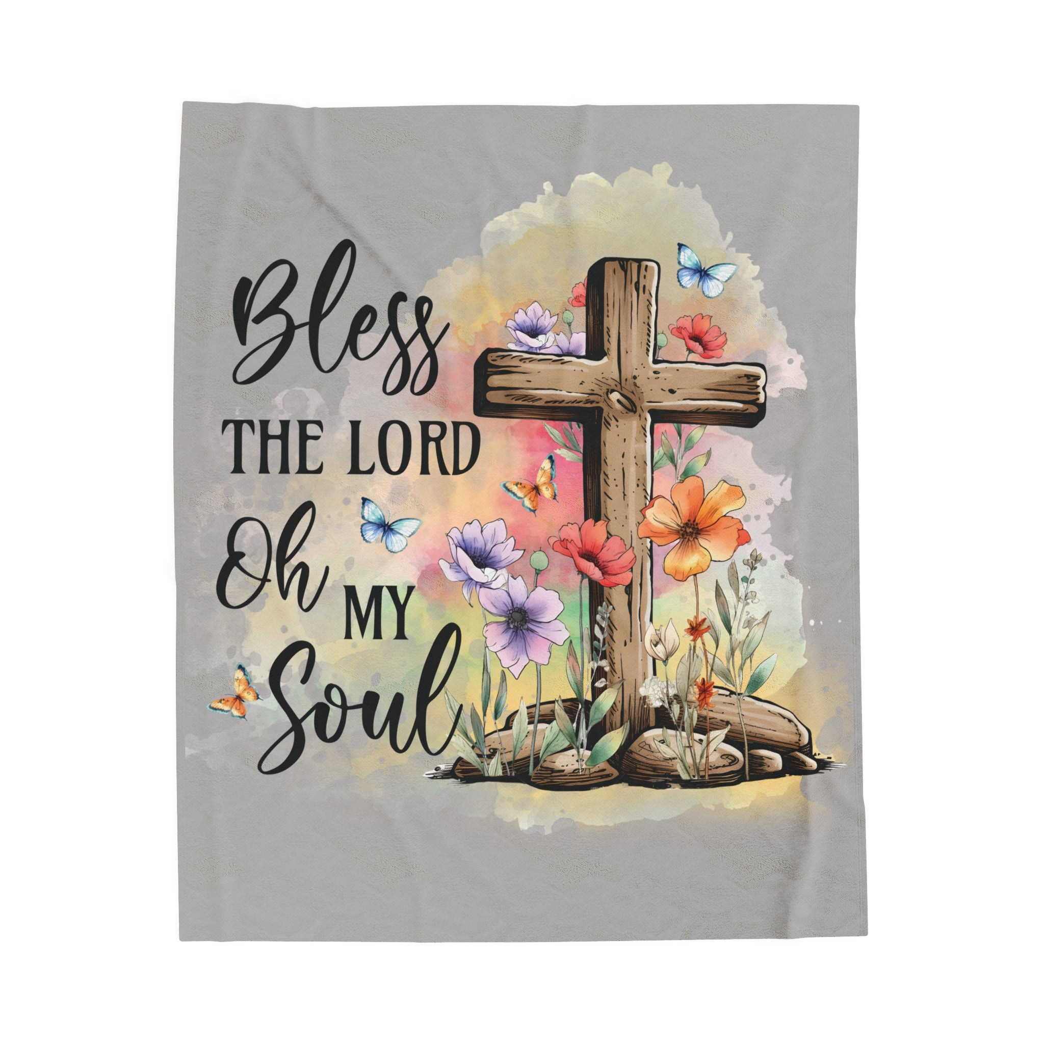 Bless the Lord oh my Soul Velveteen Plush Blanket