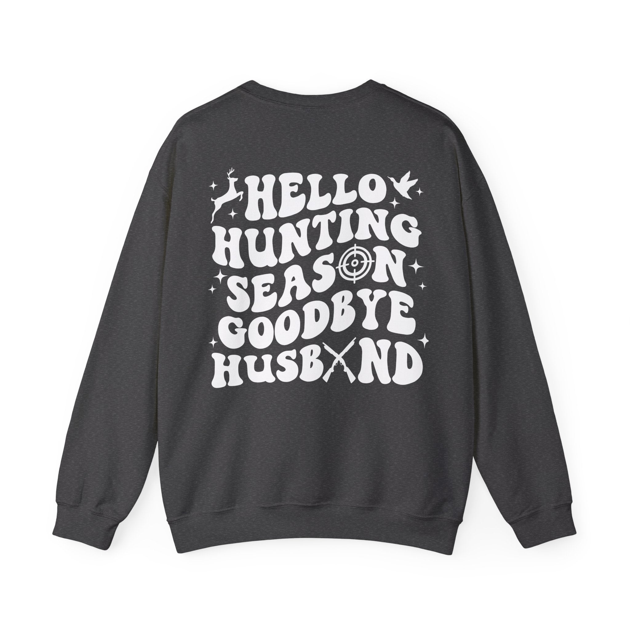 Hello Hunting, Goodbye Husband Gildan 18000 Sweatshirt – Funny Fall Hunting Crewneck | Women’s Camo Life Pullover | Deer Season Wife Sweater