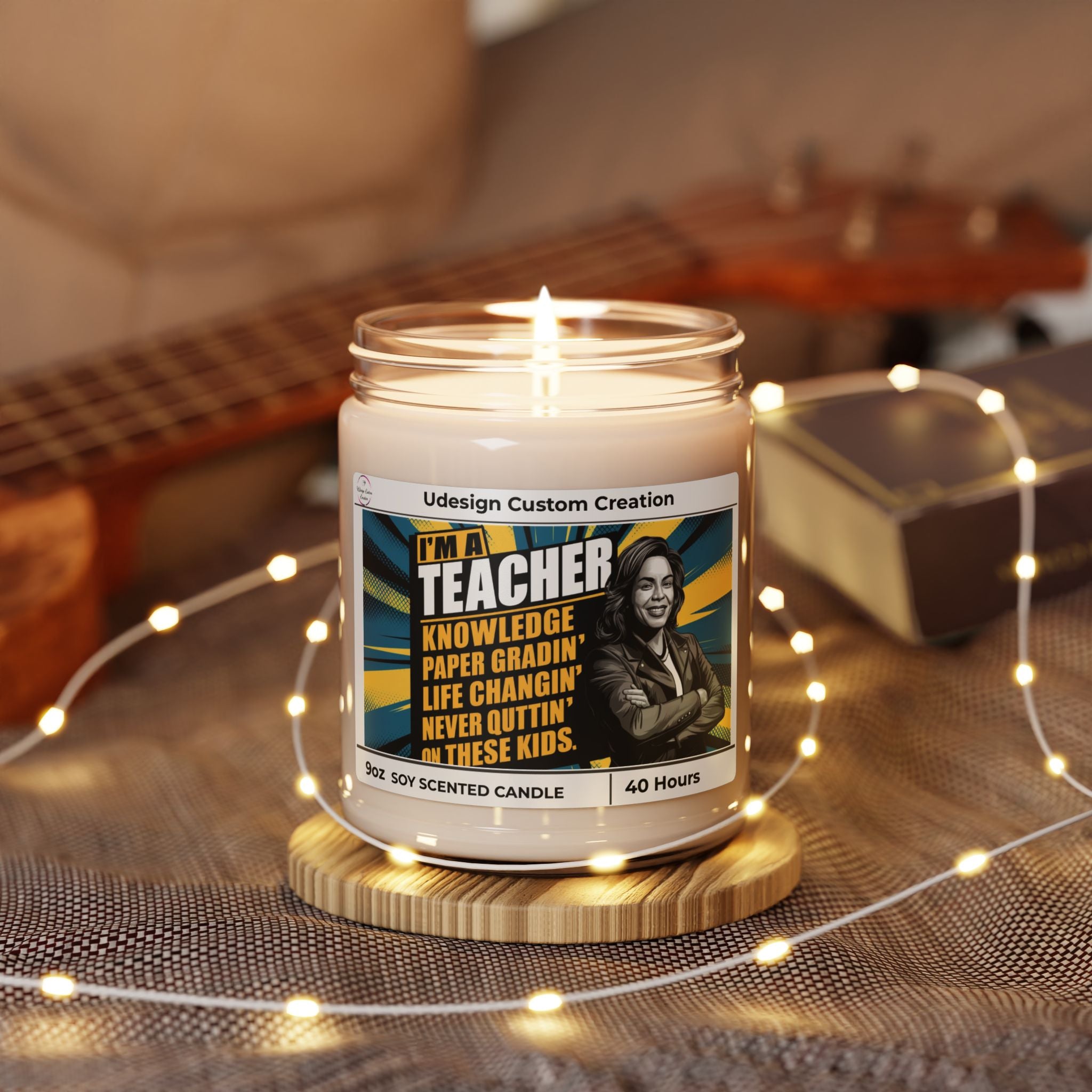 Teacher Appreciation Candle | 9 oz Soy Candle | “Never Quitten on These Kids