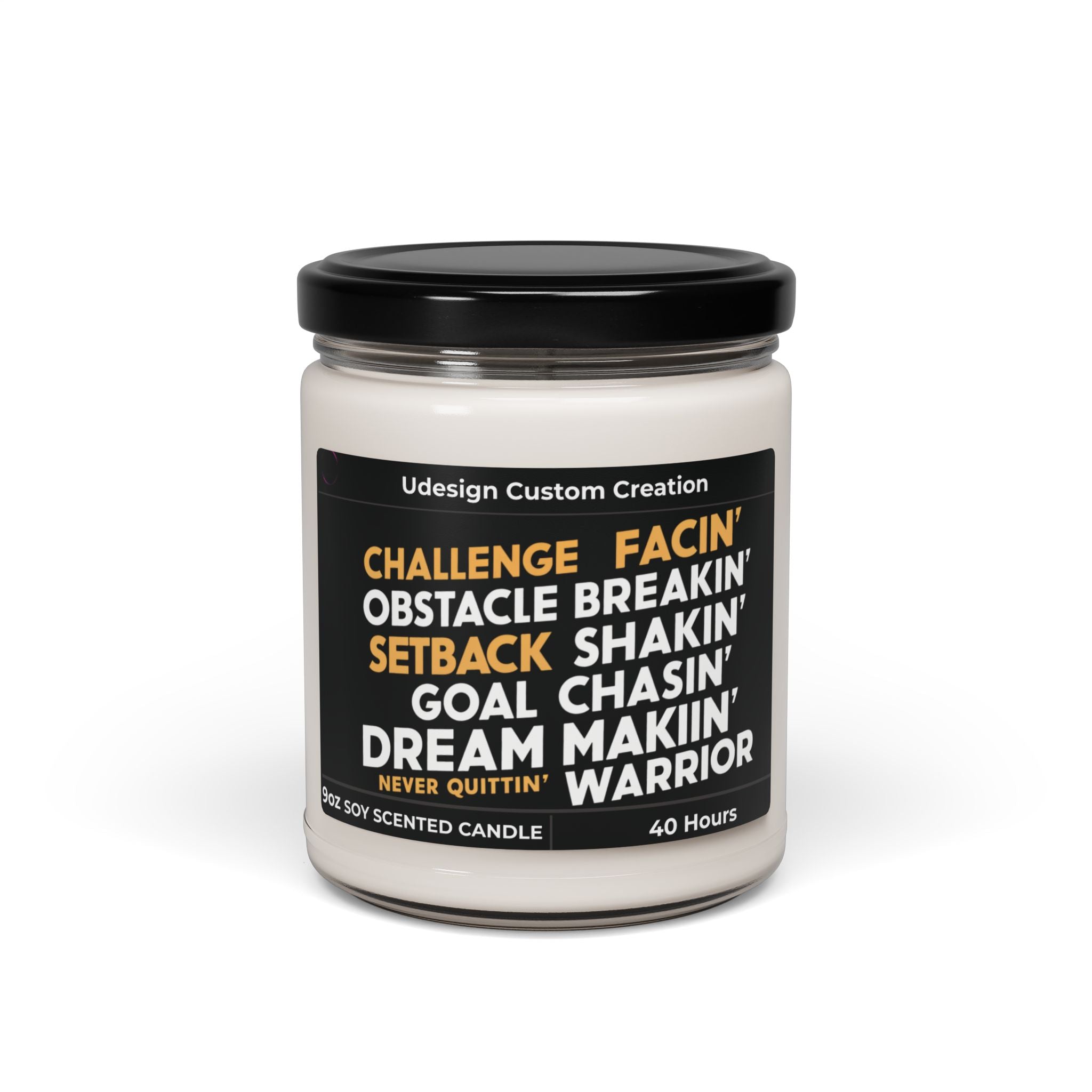 Challenge Facin’, Obstacle Breakin’ Warrior – Motivational 9oz Soy Candle