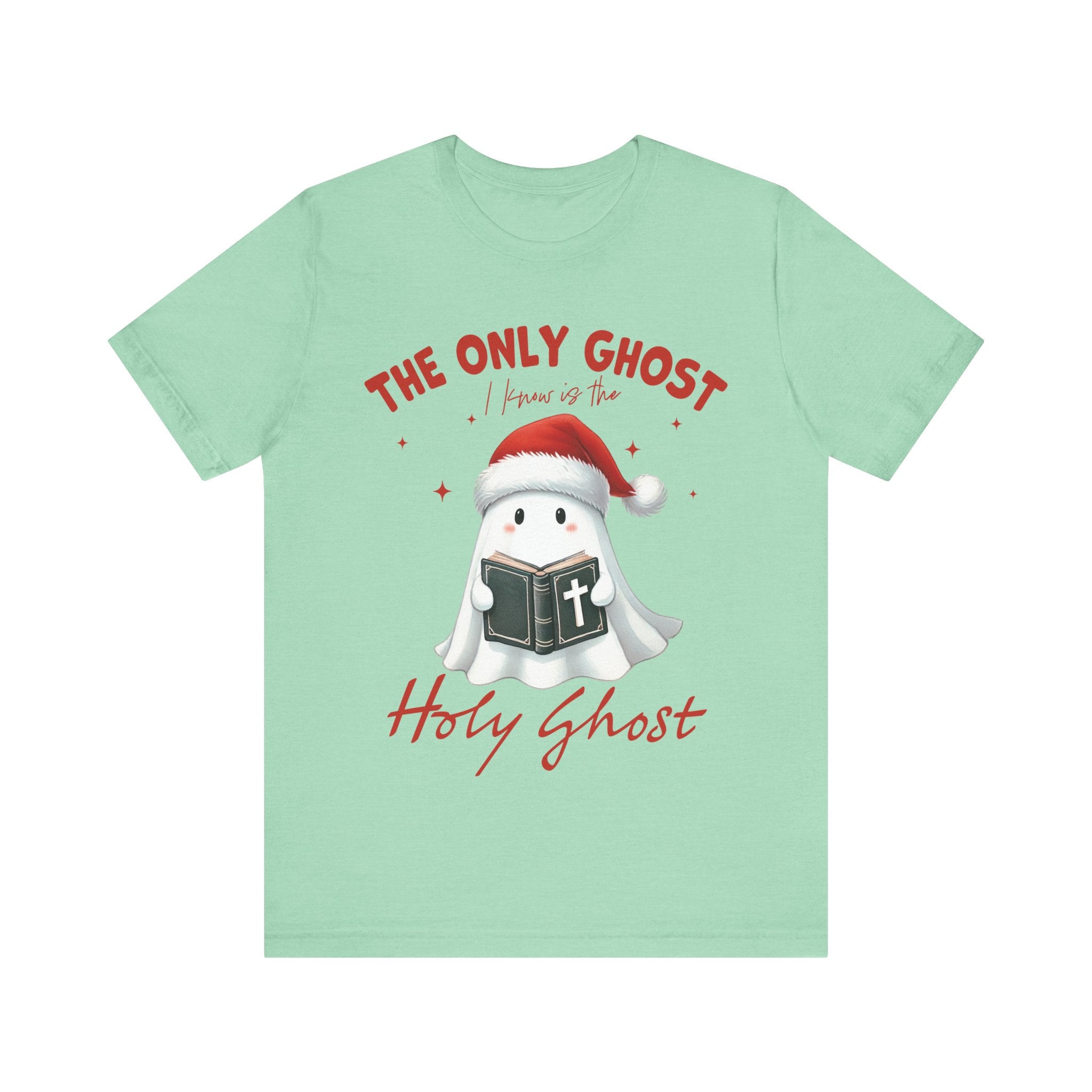 Only Ghost I Need Is the Holy Ghost T-Shirt – Christian Faith Shirt | Inspirational Bible Verse Tee | Bold Religious Apparel