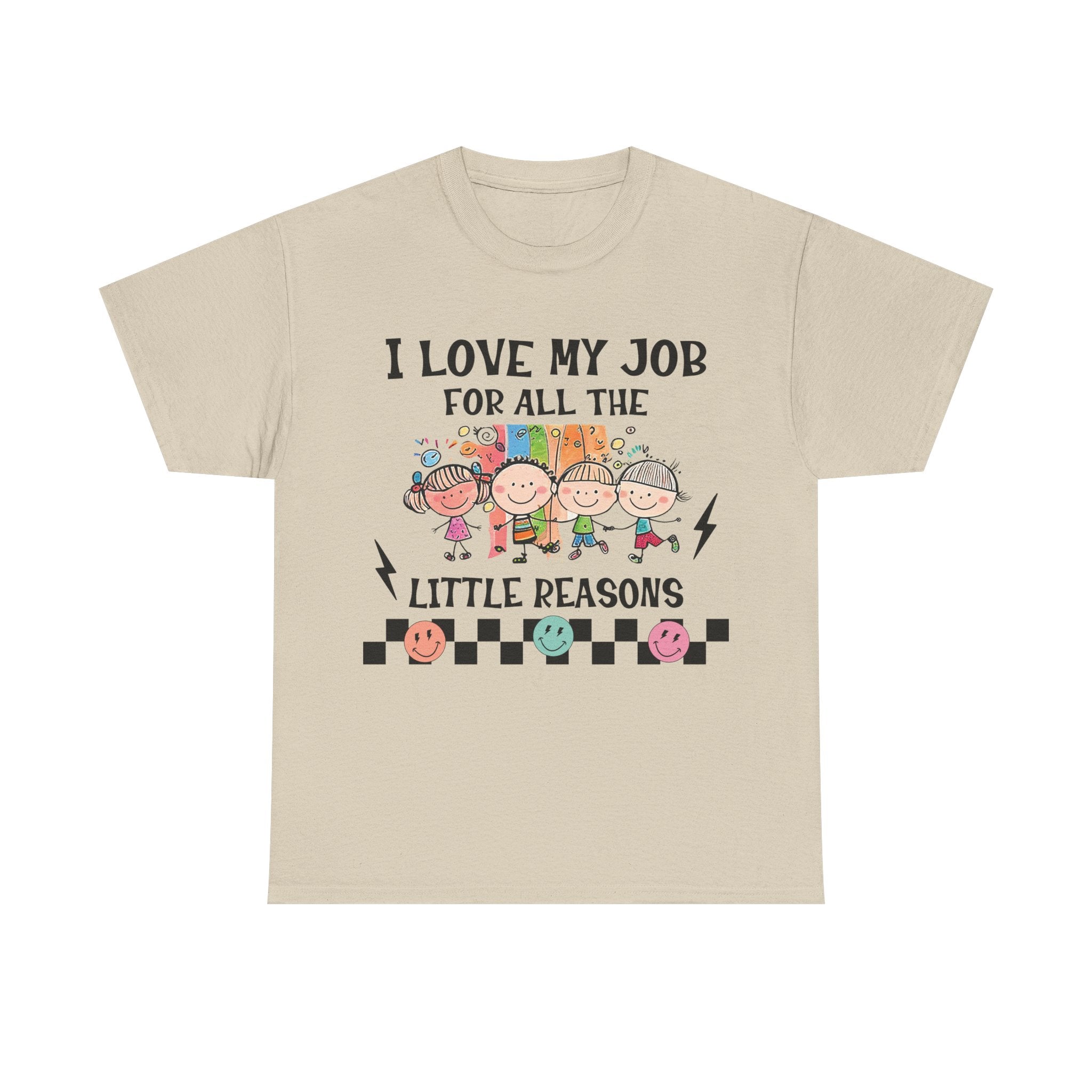 I Love My Job for All the Little Reasons – Teacher T-Shirt | Inspiring Educator Tee | Cute Back to School Shirt | Teacher Appreciation Gift