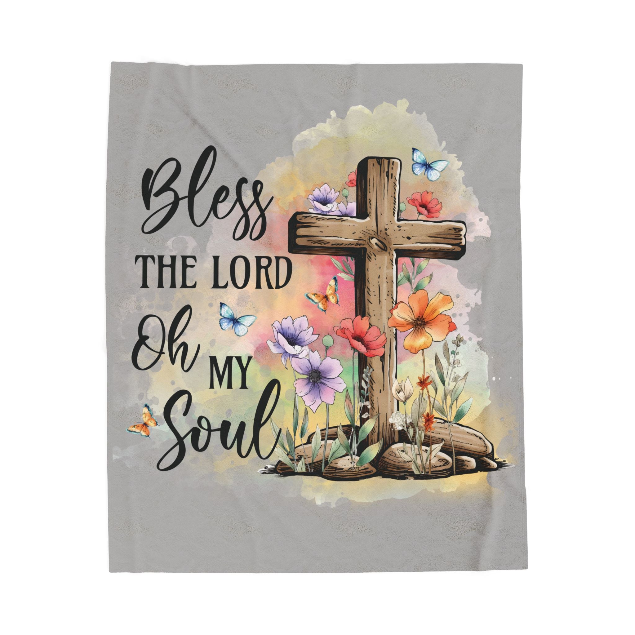 Bless the Lord, Oh My Soul Velveteen Plush Blanket – Christian Scripture Throw | Psalm 103:1 Blanket | Faith-Based Gift | Cozy Prayer Blanket