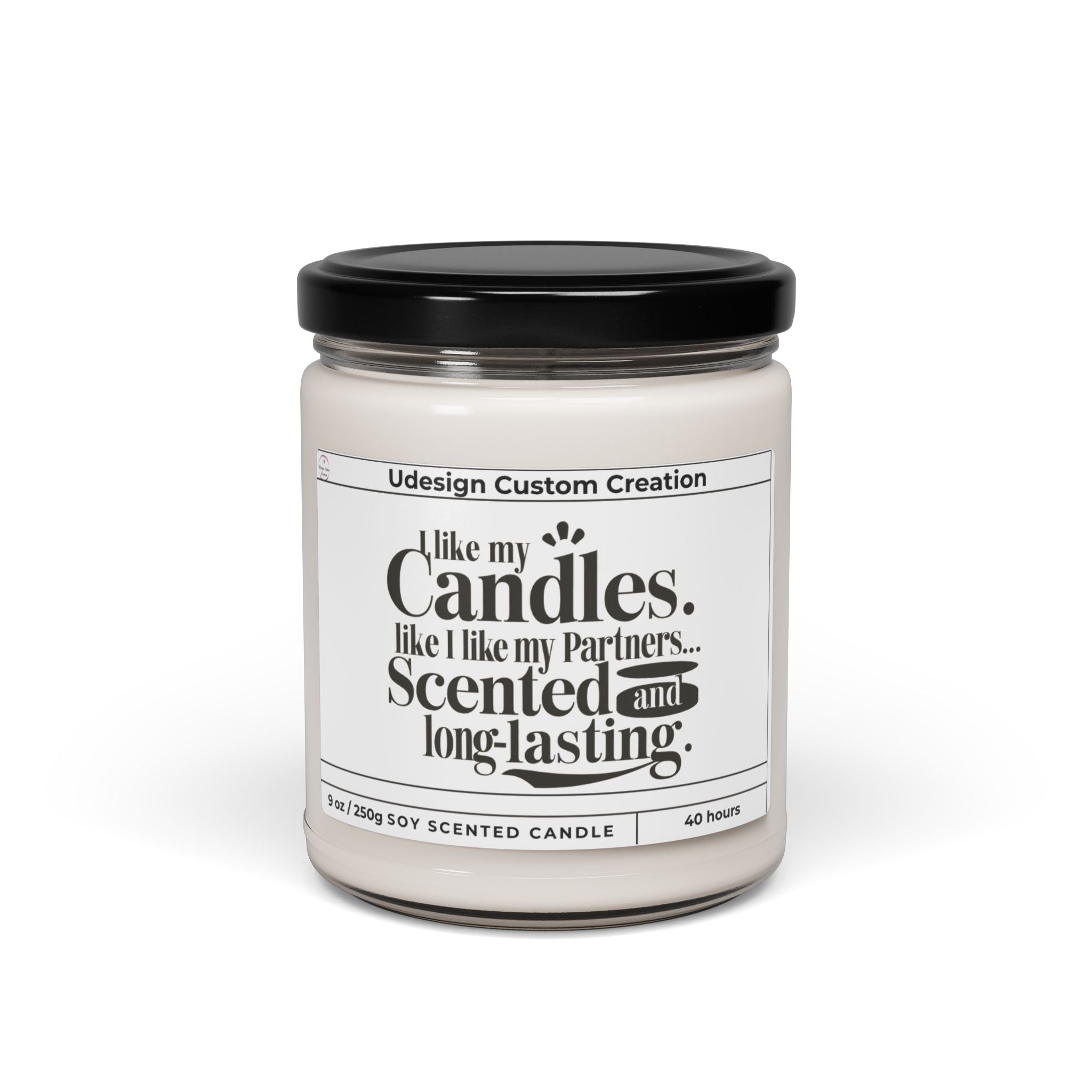 I Like My Candles Like I Like My Partner – Scented & Long Lasting 9oz Soy Candle