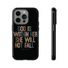 God Is With Her She Will Not Fail Tough Phone Case – Christian Protective Phone Cover | Inspirational Bible Verse Case | Faith-Based Gift
