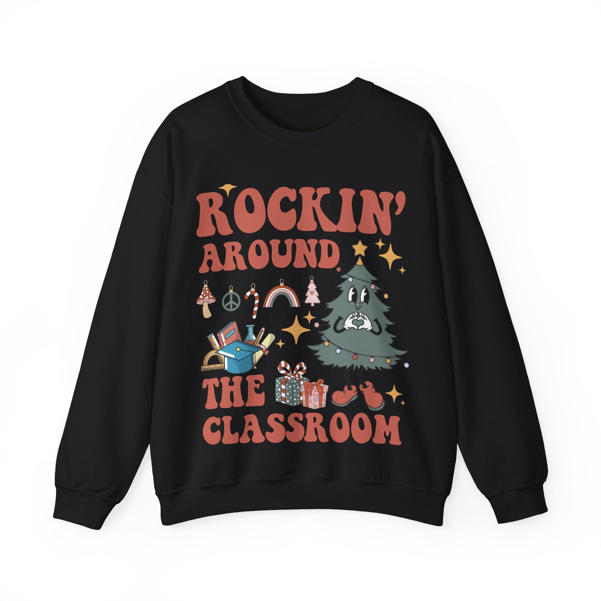 Rockin around The Classroom Teacher Sweatshirt