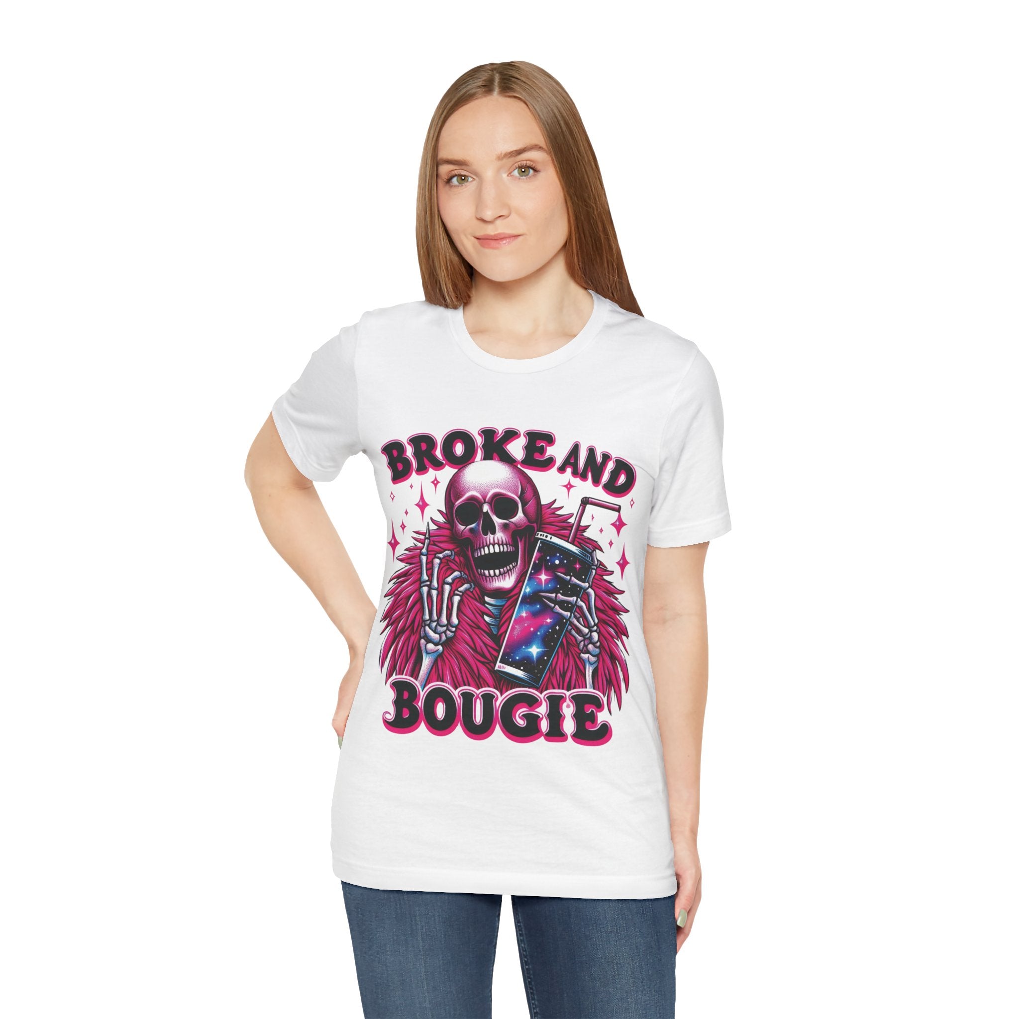 Broke and Bougie T-Shirt – Funny Sassy Shirt | Trendy Streetwear Tee | Humorous Lifestyle Shirt | Casual Graphic Tee