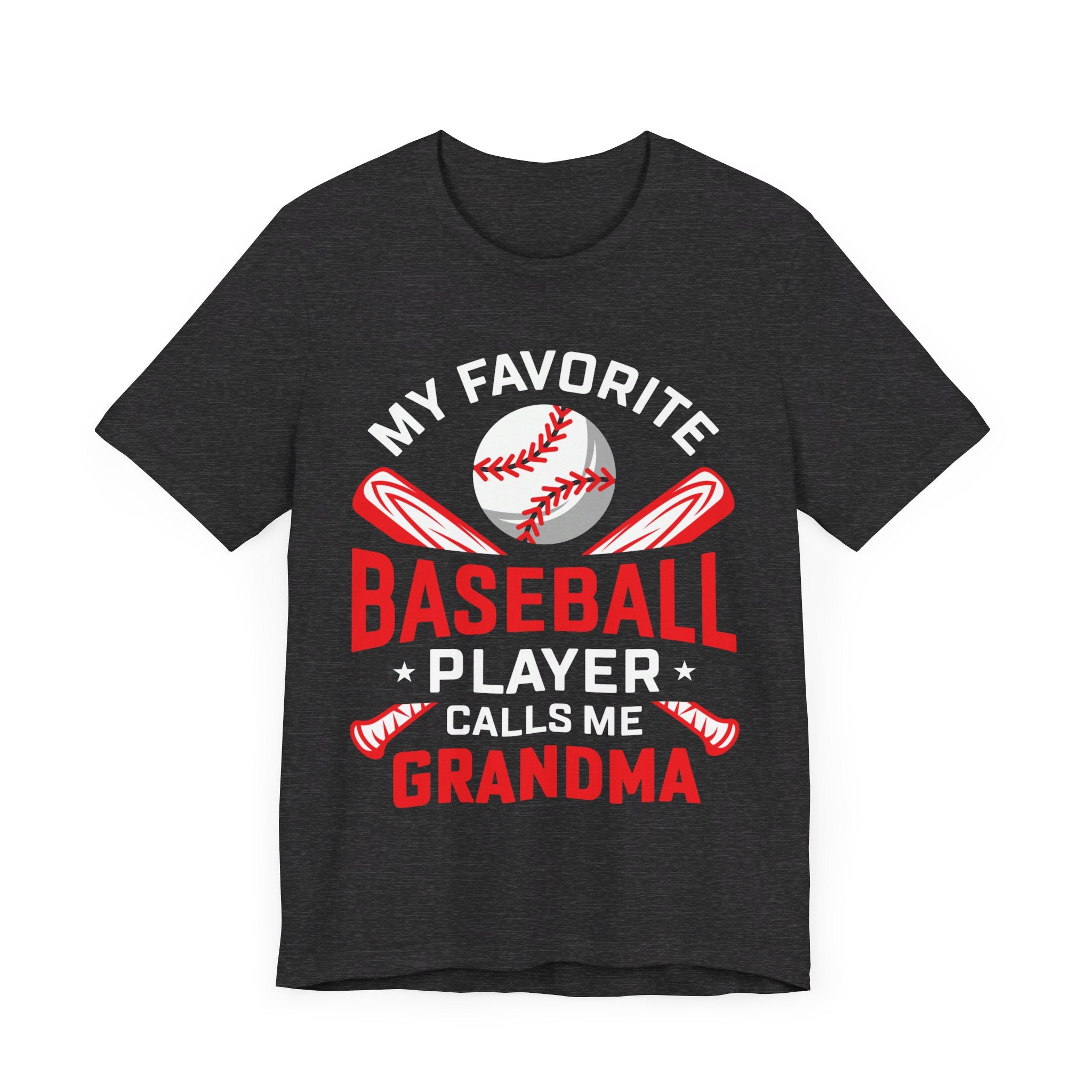 My Favorite Player Calls Me Grandma" Baseball Bella+Canvas 3001 T-Shirt