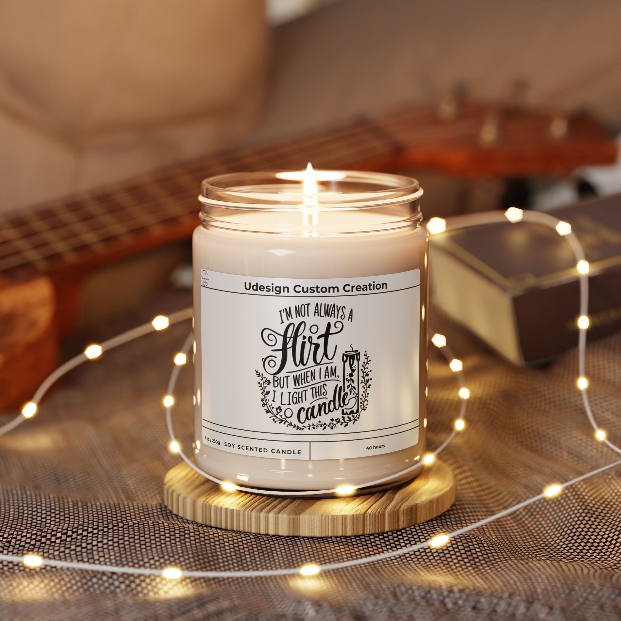 I’m Not Always a Flirt But When I Do I Light This Candle – 9oz Soy Candle